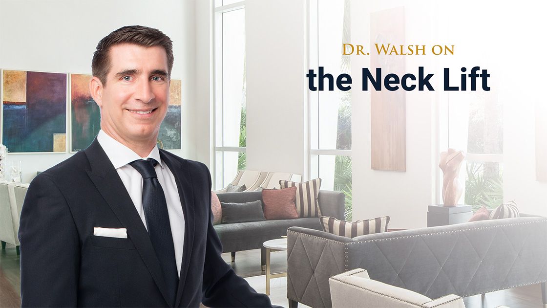 Dr Walsh on the Neck Lift