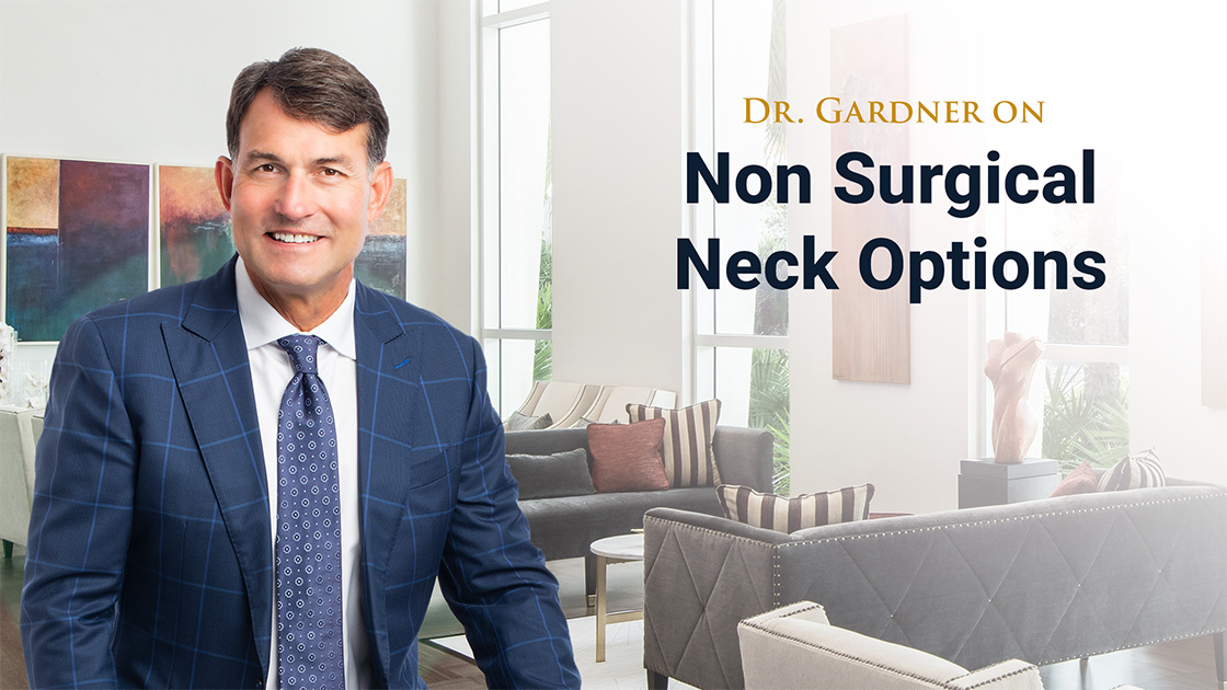 Dr Gardner on Non Surgical Neck Options